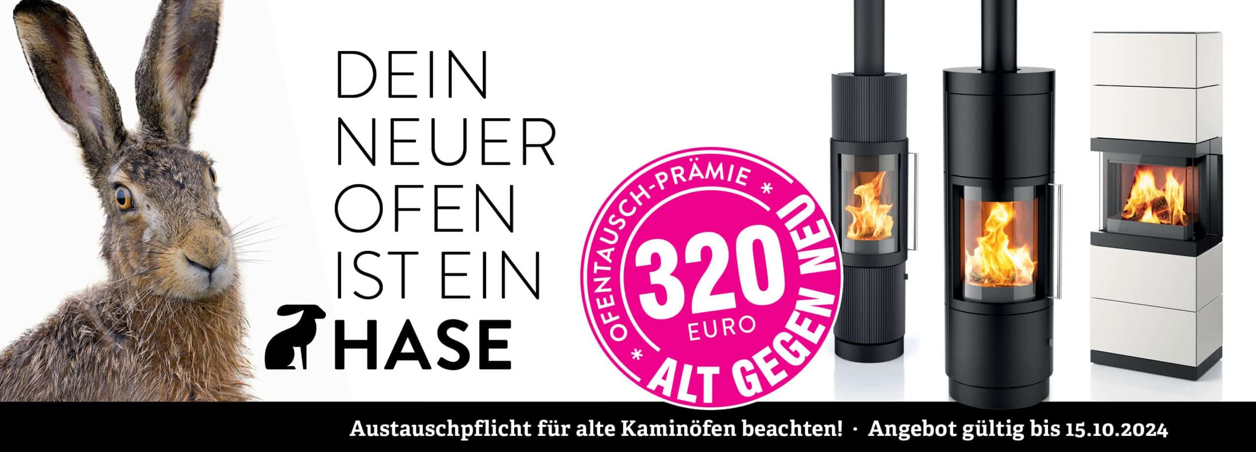 Hase neben drei modernen Kaminöfen mit pink-weißem Preis-Siegel: Umtauschaktion alte gegen neue Kamine, 320 Euro Guthaben,